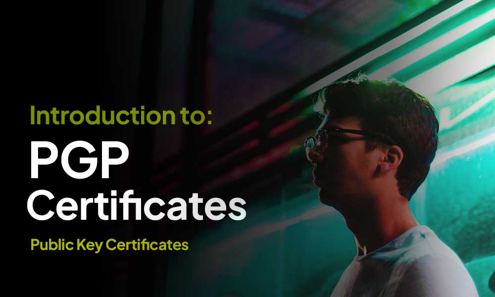 video-introduction-pgp-certificates